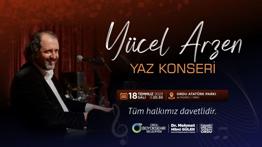 YÜCEL ARZEN, ORDU’DA 